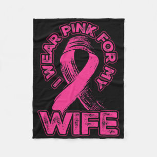 Mens Breast Cancer Awareness I Wear Pink For My Wi Fleece Blanket