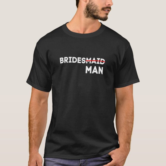 Mens BRIDESMAN MATCHING THE BRIDAL PARTY WEDDING B T-Shirt (Front)