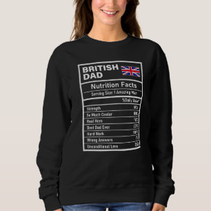 Mens British Dad Nutrition Facts Father's Day Nati Sweatshirt