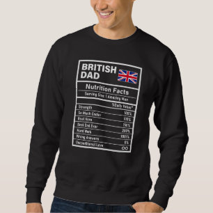 Mens British Dad Nutrition Facts Father's Day Nati Sweatshirt