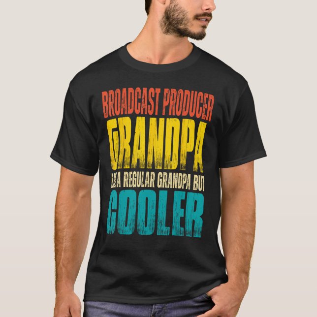 Mens Broadcast Producer Grandpa Like a Regular Gra T-Shirt (Front)