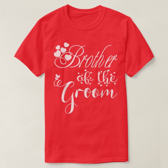 Mens Brother Of The Groom Funny Wedding Or Bachelo T-Shirt (Design Front)