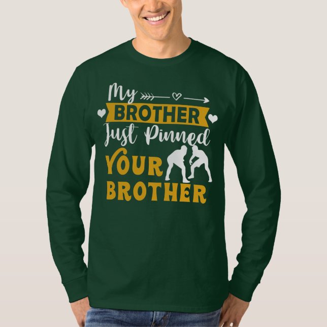 Mens Brother Of Wrestling Athlete My Brother T-Shirt (Front)