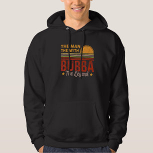 Mens Bubba The Man Myth Legend Retro Grandpa Fathe Hoodie