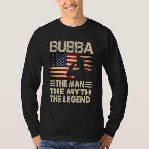 Mens Bubba The Man The Myth The Legend American Fl T-Shirt