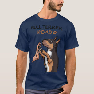 Mens Bull Terrier Dad Bully Dog Lover T-Shirt