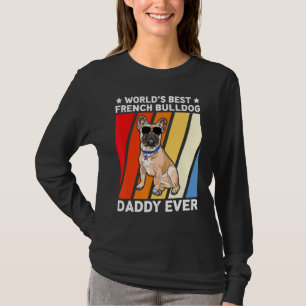 Mens Bulldog Dad  World's Best French Bulldog Dadd T-Shirt
