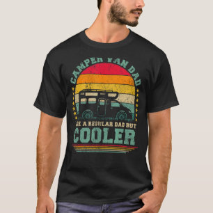 Mens Camper Van Dad Like A Regular Dad Camper Van T-Shirt