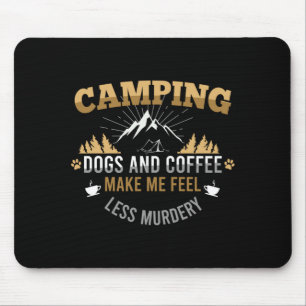 Mens camping with dog and coffee is therapy camper mouse pad