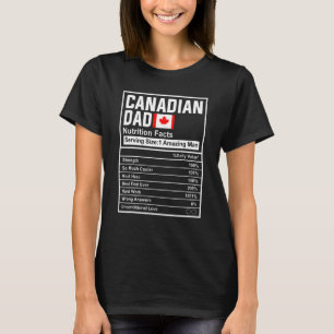 Mens Canadian Dad Nutrition Facts Father's Day Nat T-Shirt