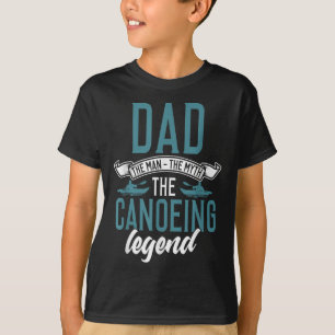 Mens Canoe Dad Shirt Funny Dad Canoeing Quote Fath