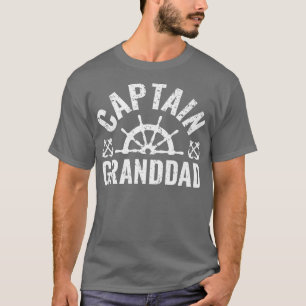 Mens Captain Granddad Boat Owner Lake Boating Fath T-Shirt