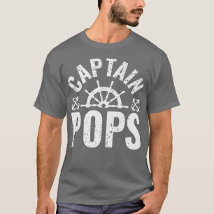 Mens Captain Pops Boat Owner Lake Boating Father's T-Shirt