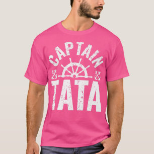 Mens Captain Tata Boat Owner Lake Boating Father's T-Shirt
