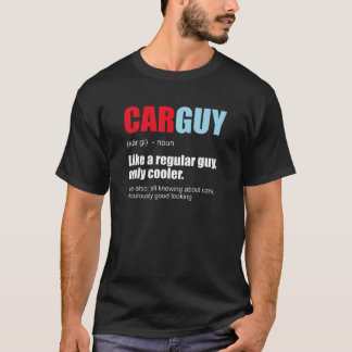 Mens Car Guy Car Guy Definition Gear Head Car Lov T-Shirt