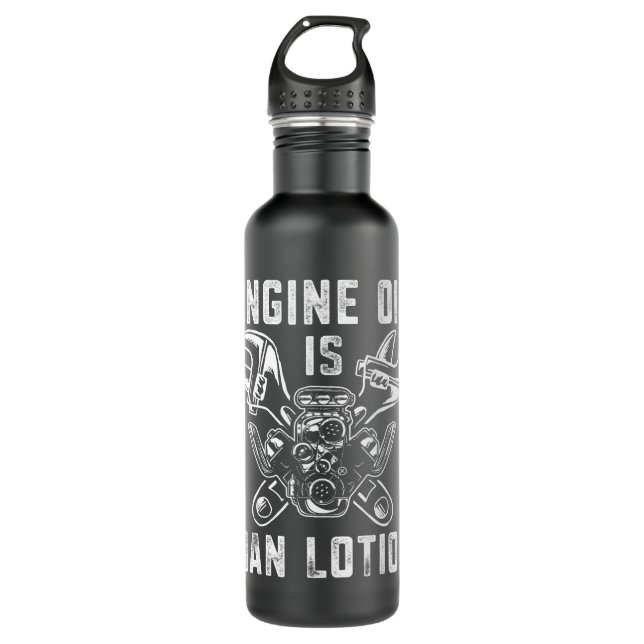 Mens Car Lover Engine Oil Is Man Lotion Funny Auto 710 Ml Water Bottle (Front)