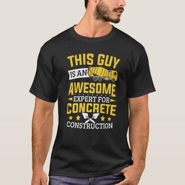 Mens Cement Worker Expert For Concrete Constructio T-Shirt (Front)