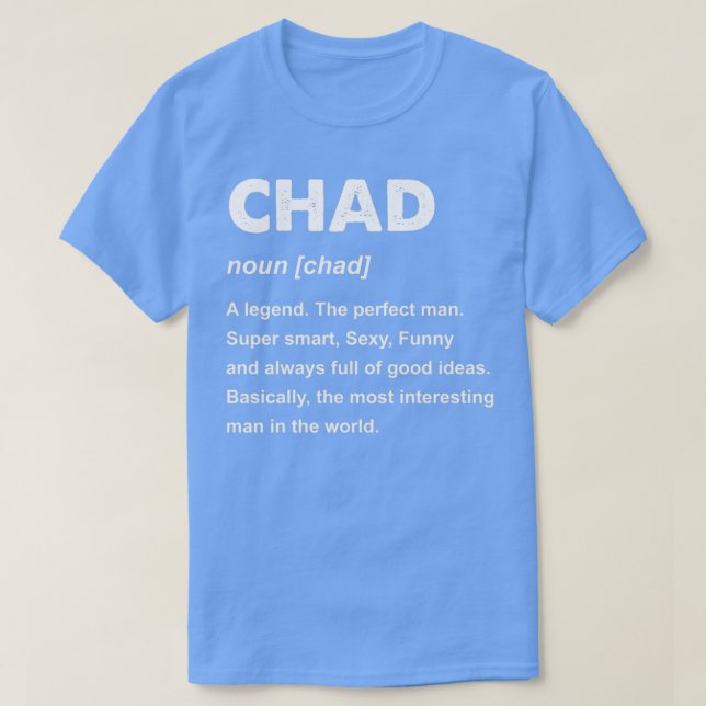 Mens Chad Name Gift design  T-Shirt (Design Front)