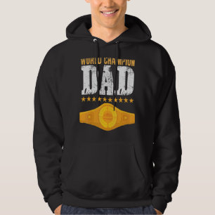 Mens Champion Belt Father Day From Kids Dad Hoodie