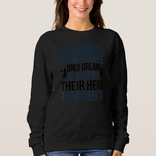 Mens Cheer Dad Hero Cheerleading Dad Of A Cheerlea Sweatshirt (Front)