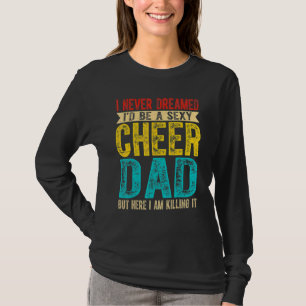 Mens Cheer Dad Killing It Cheering Girl Men Papa F T-Shirt