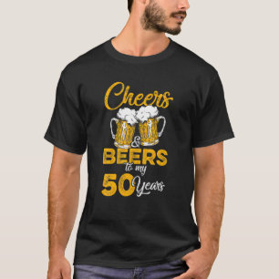 Mens Cheers And Beers To My 50 Years T-Shirt