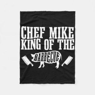 Mens Chef Mike Is King Of The Barbecue Bbq Grillin Fleece Blanket