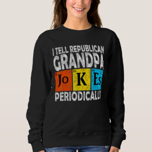 Mens Chemist Vintage I Tell Republican Grandpa Jok Sweatshirt