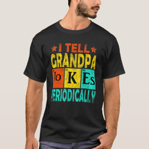 Mens Chemistry Chemist Vintage I Tell Grandpa Joke T-Shirt