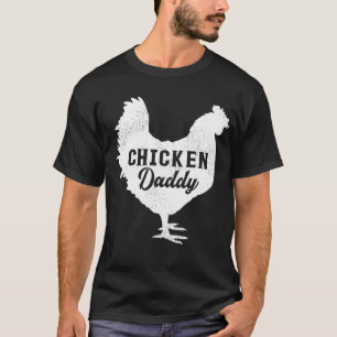 Mens Chicken Bird Best Chicken Daddy Father's Da T-Shirt