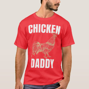 Mens Chicken Dad Funny Chicken Farmer Chicken Dadd T-Shirt
