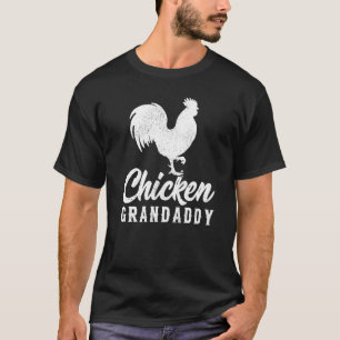 Mens Chicken Farm Farmer  Chicken Grandaddy Father T-Shirt