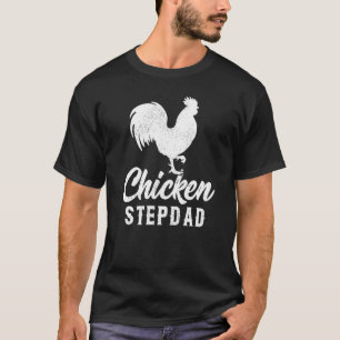 Mens Chicken Farm Farmer Chicken Stepdad Father's T-Shirt
