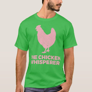 Mens Chicken Whisperer Chicken Farmer Gift T-Shirt