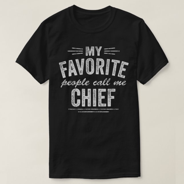 Mens Chief Grandpa Grandfather My Favorite People  T-Shirt (Design Front)