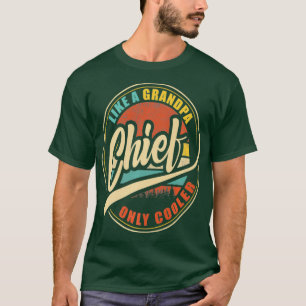 Mens Chief like a grandpa only cooler Premium T-Shirt