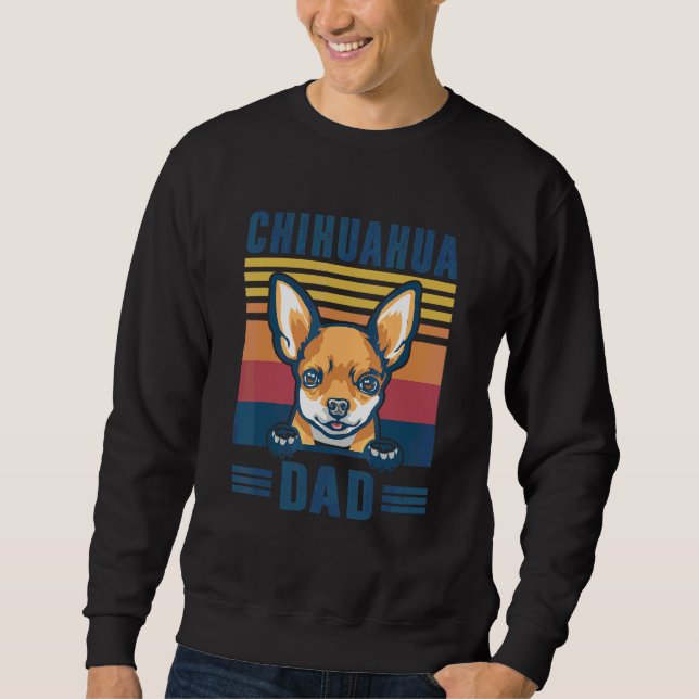Mens Chihuahua Dad Father Retro Chihuahua  Dog Dad Sweatshirt (Front)
