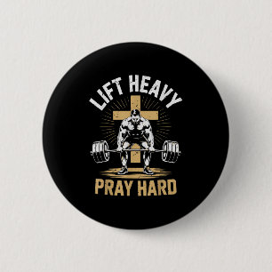 Men's Christian Workout Lift Heavy Pray Hard Jesus 6 Cm Round Badge