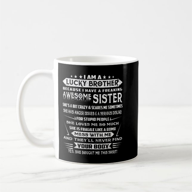 Mens Christmas Funny For Brother From Sister I Am  Coffee Mug (Left)