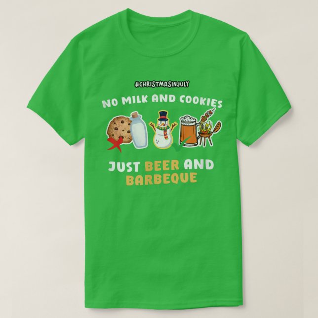 Mens Christmas In July No Milk And Cookies Just Be T-Shirt (Design Front)