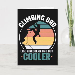 Mens Climbing Dad Rock Mountain Climber Funny Fath Card