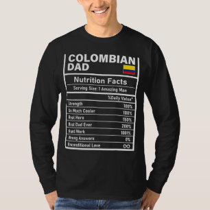 Mens Colombian Dad Nutrition Facts Father's Day Na T-Shirt