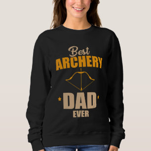 Mens Cool Best Archery Dad Ever Saying Apparel For Sweatshirt