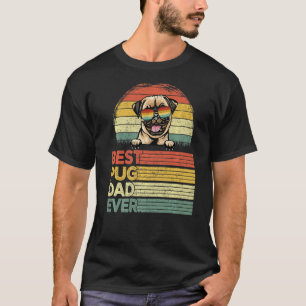 Mens Cool Best Pug Dad Ever Father's Day T-Shirt