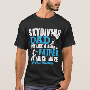 Mens Cool Dad Skydiving Clothing Dad Skydiver T-Shirt