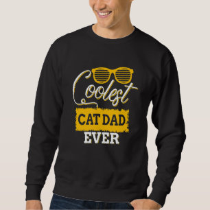 Mens Coolest Cat Dad Ever Family Matching Fathers  Sweatshirt