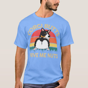 Mens Corgi Corgi Butts Drive Me Nutstri Corgi Mom1 T-Shirt
