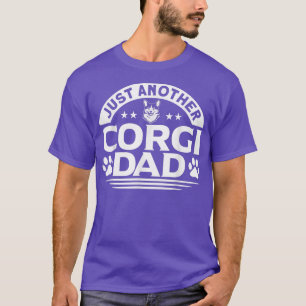 Mens Corgi Just Another Corgi Dad Dog Lover  T-Shirt