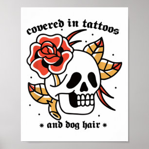Mens Covered In Tattoos And Dog Hair Traditional T Poster
