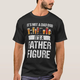 Mens Craft Beer Drinking Its Not Dad Bod Its Fathe T-Shirt